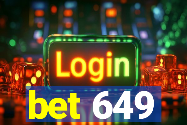 bet 649